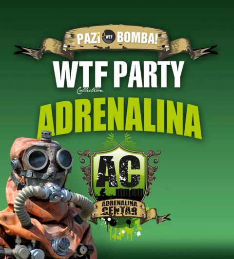 WTF Party@Adrenalina